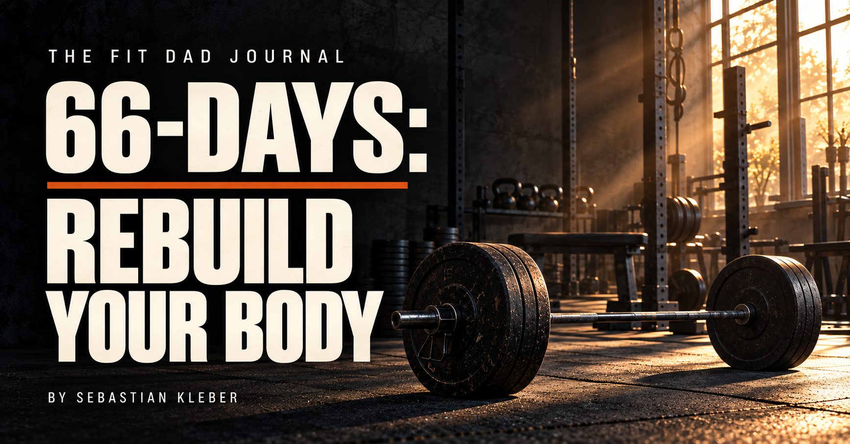 66-DAYS: REBUILD YOUR BODY